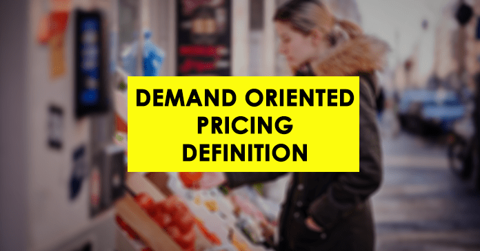 Demand Oriented Pricing Definition