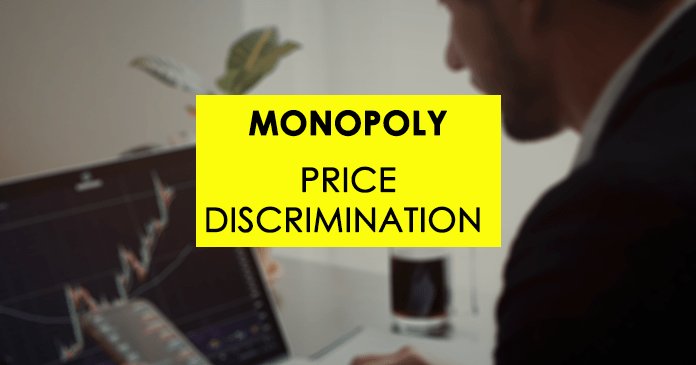Monopoly - Price discrimination