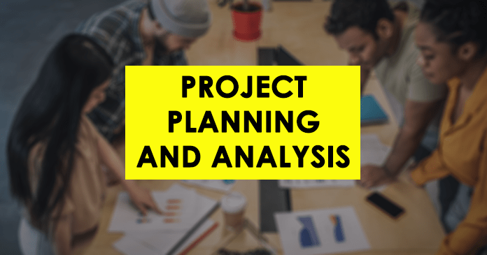 Project Planning and Analysis