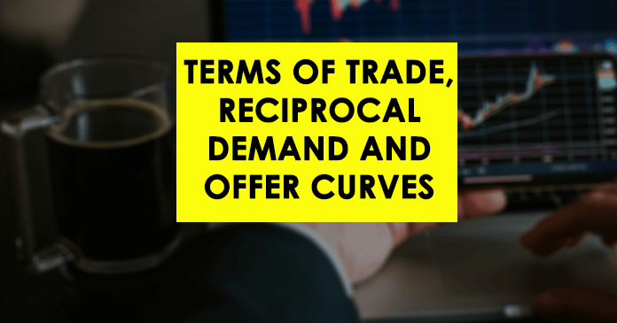 Terms of Trade, Reciprocal Demand