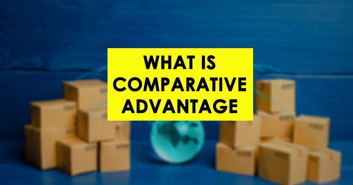 What is Comparative Advantage