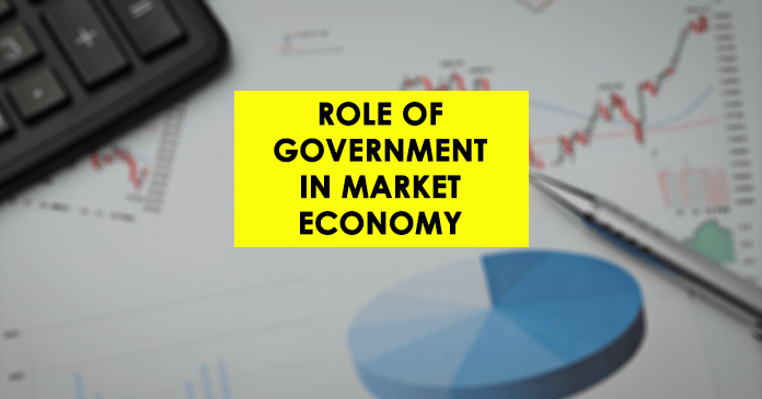 Role of Government in Market Economy