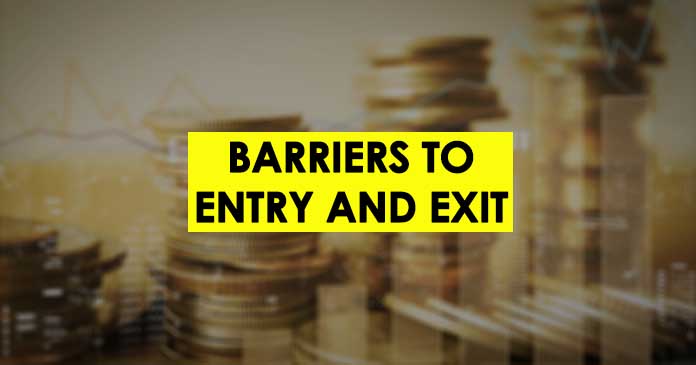Barriers to Entry and Exit